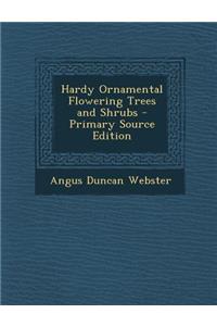 Hardy Ornamental Flowering Trees and Shrubs