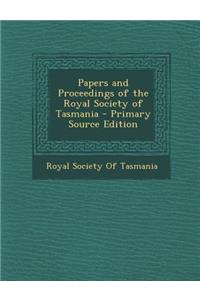 Papers and Proceedings of the Royal Society of Tasmania