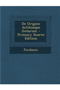 de Origine Actibusque Getarum