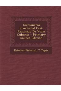 Diccionario Provincial Casi-Razonado de Vozes Cubanas