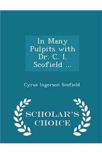 In Many Pulpits with Dr. C. I. Scofield ... - Scholar's Choice Edition
