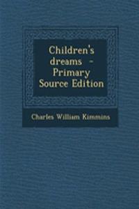 Children's Dreams - Primary Source Edition