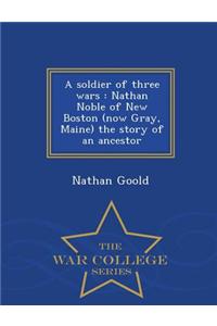 A Soldier of Three Wars