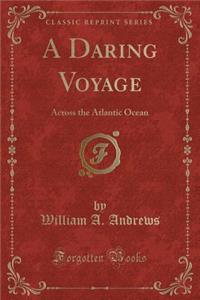 A Daring Voyage