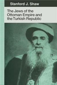 Jews of the Ottoman Empire and the Turkish Republic