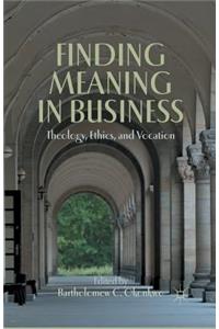 Finding Meaning in Business