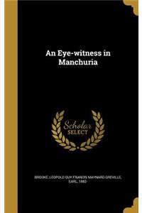 Eye-witness in Manchuria