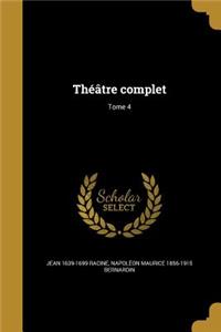 Theatre Complet; Tome 4
