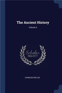 The Ancient History; Volume 5