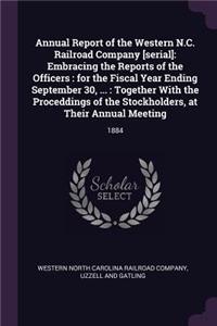 Annual Report of the Western N.C. Railroad Company [serial]