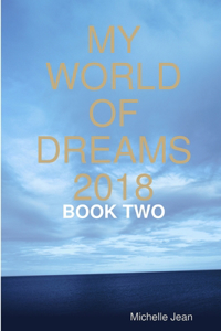 My World of Dreams 2018 - Book Two