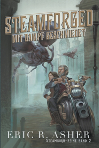 Steamforged - Mit Dampf geschmiedet