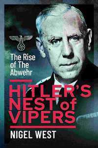 Hitler's Nest of Vipers
