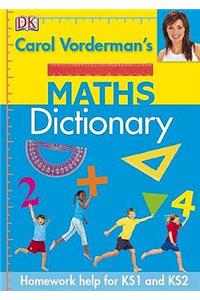 Carol Vorderman's Maths Dictionary