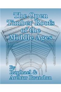 Open Timber Roofs of the Middle Ages