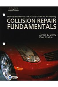 Student Workbook and Activity Guide for Duffy's Collision Repair Fundamentals