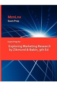 Exam Prep for Exploring Marketing Research by Zikmund & Babin, 9th Ed.