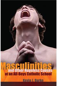 Masculinities and Other Hopeless Causes at an All-Boys Catholic School