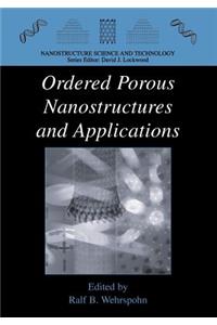 Ordered Porous Nanostructures and Applications