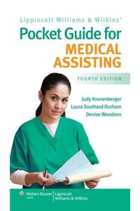 Lippincott Williams & Wilkins' Pocket Guide for Medical Assisting