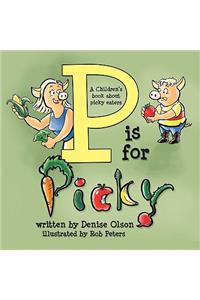 P is for Picky