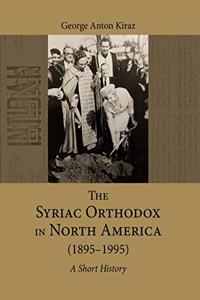 The Syriac Orthodox in North America (1895-1995)