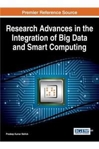 Research Advances in the Integration of Big Data and Smart Computing