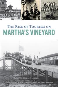 Rise of Tourism on Martha's Vineyard