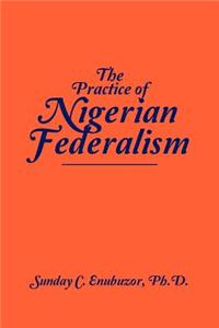 Practice of Nigerian Federalism