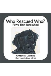Who Rescued Who?