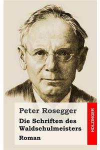Die Schriften des Waldschulmeisters