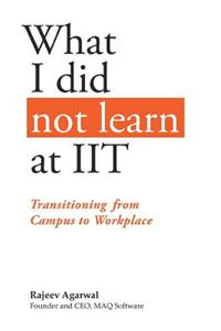 What I Did Not Learn at Iit
