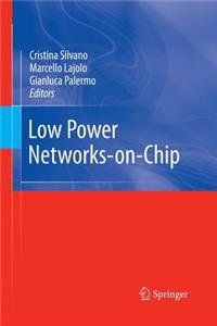 Low Power Networks-On-Chip