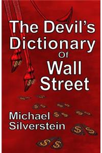 Devil's Dictionary Of Wall Street