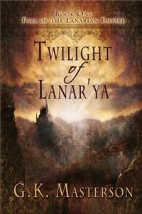 Twilight of Lanar'ya