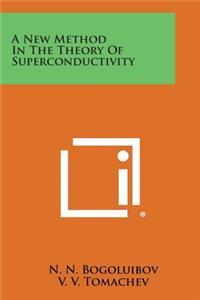 A New Method in the Theory of Superconductivity