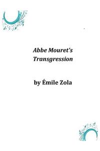 Abbe Mouret's Transgression