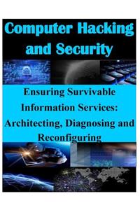 Ensuring Survivable Information Services