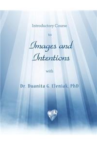 Introductory Course to Images and Intentions