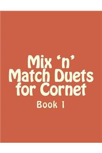 Mix n match duets for Cornet