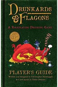 Drunkards and Flagons Player's Guide