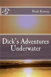 Dick's Adventures Underwater