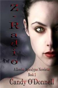 Z-Radio 2: Zombie Apocalypse Novelette