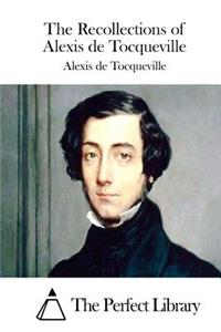 Recollections of Alexis de Tocqueville