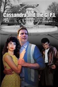 Cassandra and the GI P.I. Volume 2
