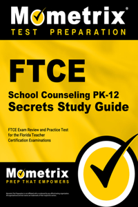 FTCE School Counseling Pk-12 Secrets Study Guide