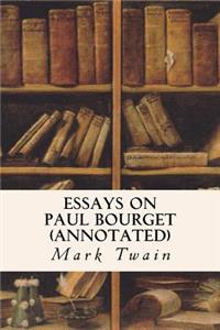 Essays on Paul Bourget (annotated)
