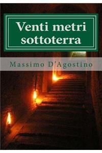 Venti metri sottoterra