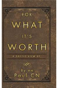 For What It's Worth