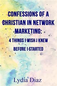 Confessions of a Christian In Network Marketing